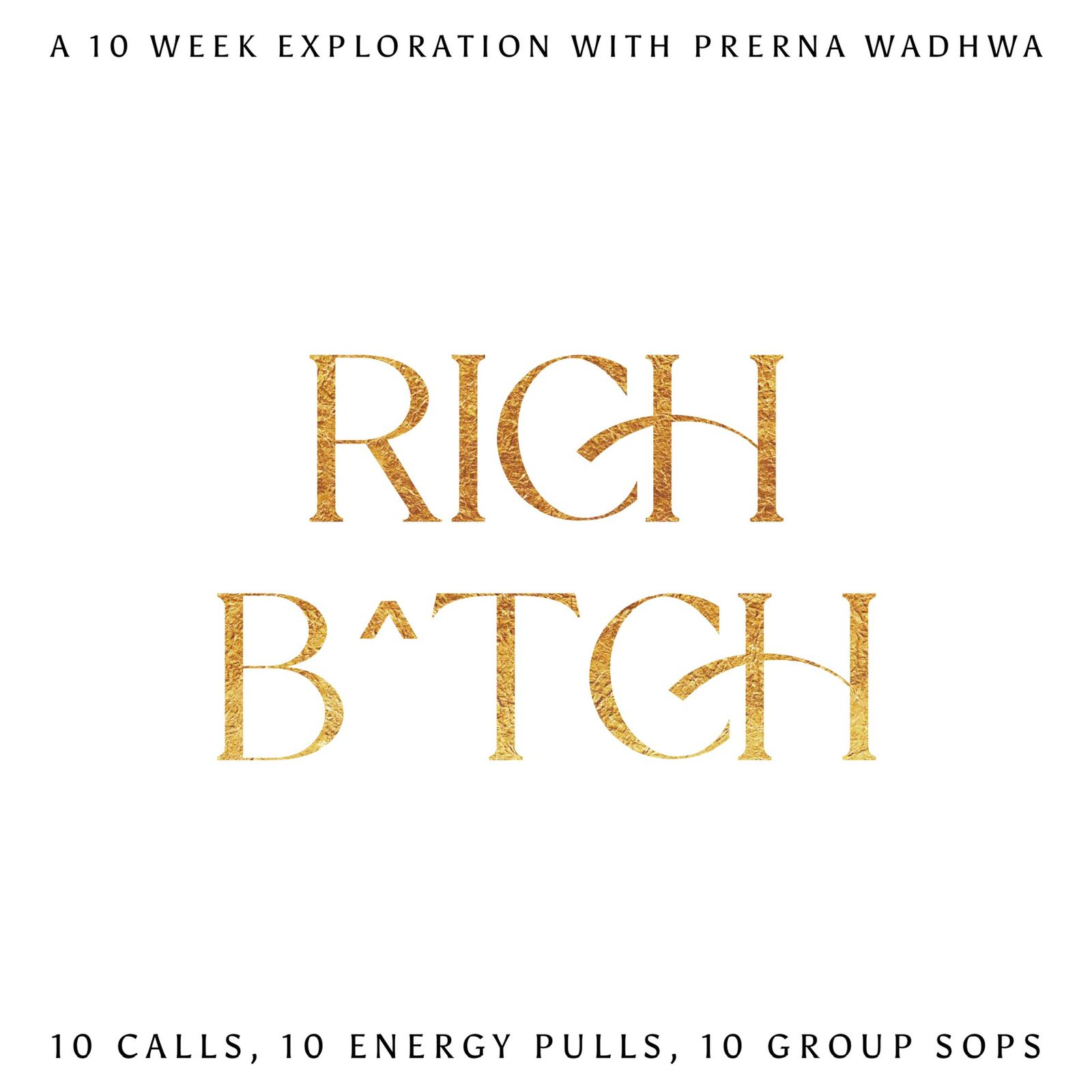 Rich Bitch with CF Prerna Wadhwa